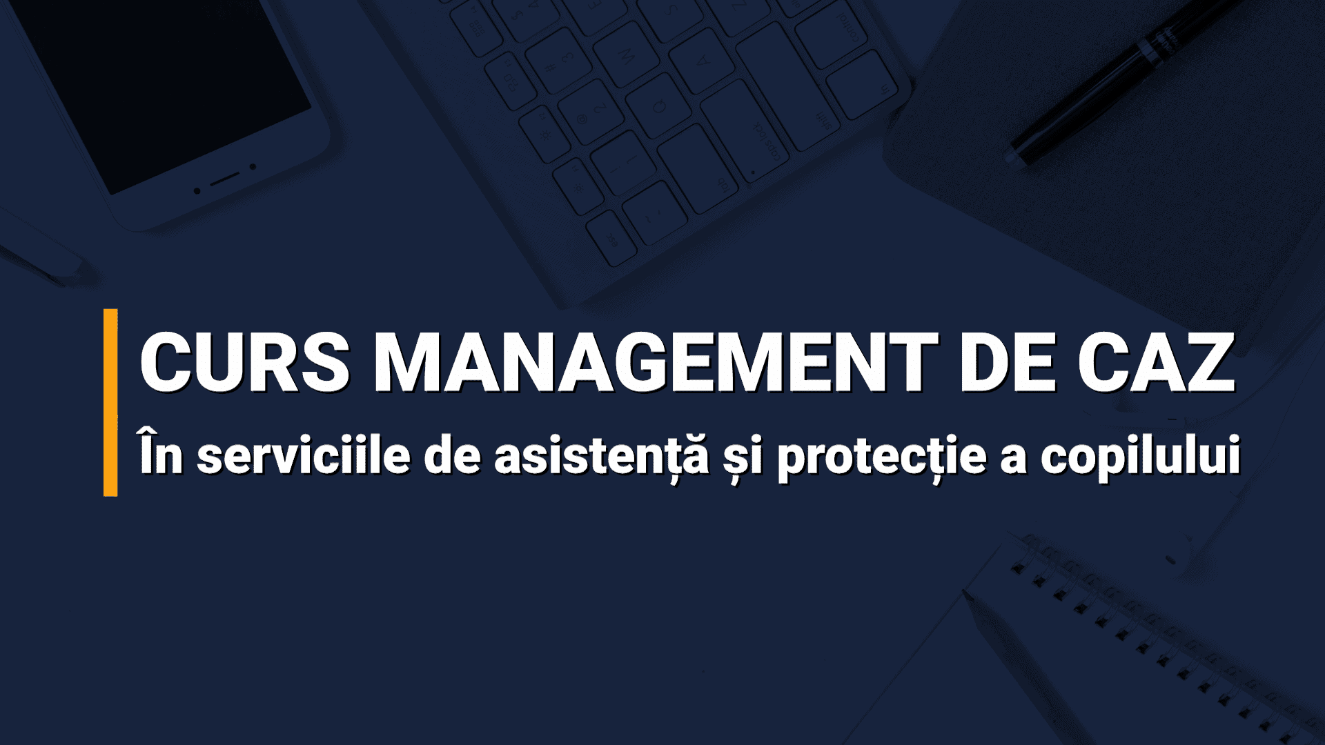 Curs Managementul de caz